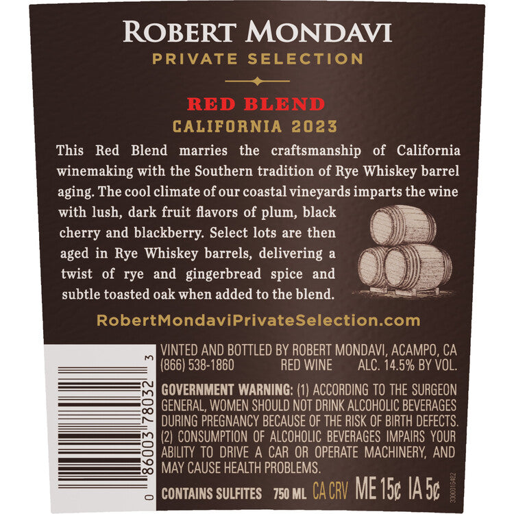 Robert Mondavi Private Selection Red Blend Aged In Rye Barrels Califor - 750ML - Back Label