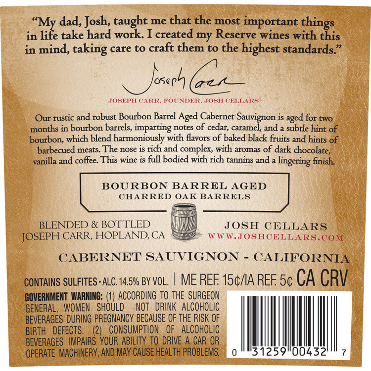 Josh Cellars Cabernet Sauvignon Bourbon Barrel Aged Reserve California - 750ML - Back Label