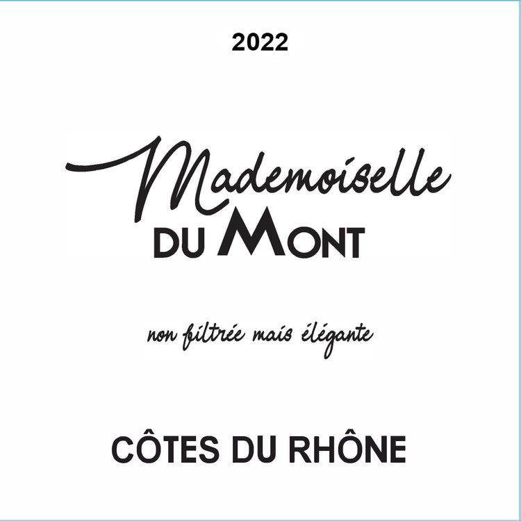 Mademoiselle Du Mont Cotes Du Rhone Rouge 2022 - 750ML