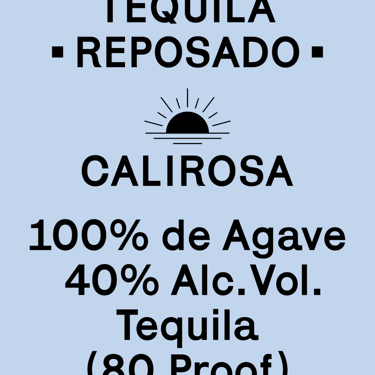 Calirosa Tequila Reposado 80 - 750ML