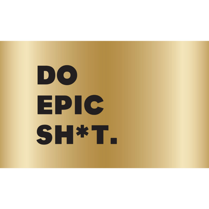 Browne Family Vineyards Do Epic Sh*T American - 750ML - Front Label
