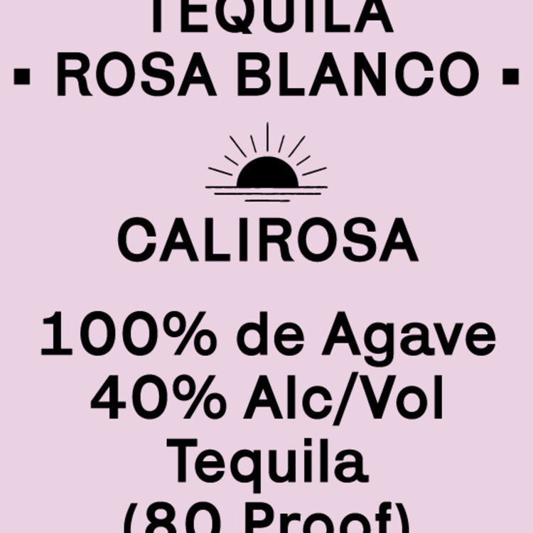 Calirosa Tequila Rosa Blanco 80 - 750ML - Front Label