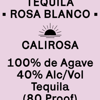 Calirosa Tequila Rosa Blanco 80 - 750ML - Front Label