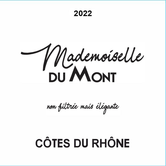 Mademoiselle Du Mont Cotes Du Rhone Rouge 2022 - 750ML