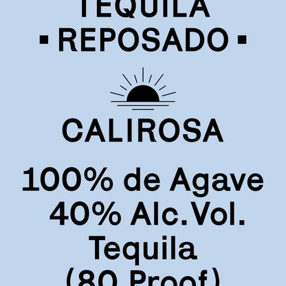Calirosa Tequila Reposado 80 - 750ML - Front Label