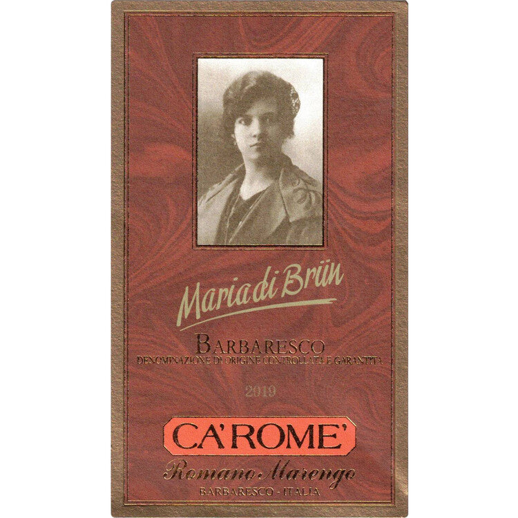 Ca'Rome' Barbaresco Maria Di Brun 2019 - 750ML - Front Label