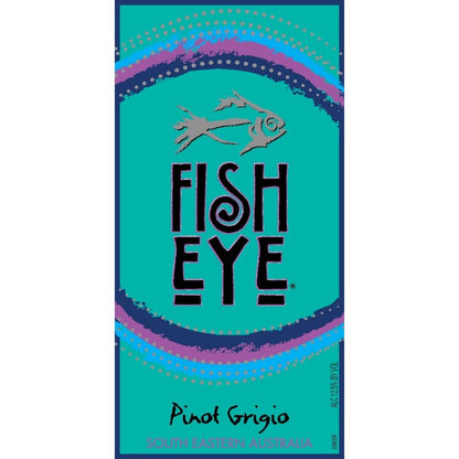 Fish Eye Pinot Grigio South Eastern Australia - 750ML - Front Label